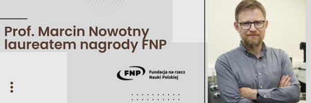 Prof. Marcin Nowotny laureatem nagrody FNP