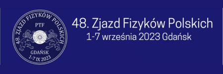 48. Zjazd Fizyków Polskich – największe infrastruktury badawcze i popularyzacja nauki.