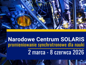 Narodowe Centrum SOLARIS - promieniowanie synchrotronowe dla nauki
