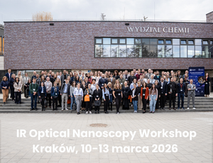 Nanospektroskopia w centrum uwagi – podsumowanie IR Optical Nanoscopy Workshop 2026
