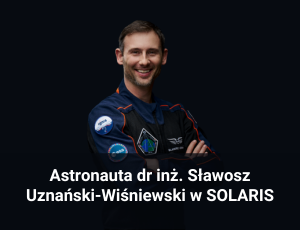 Sławosz Uznański Wiśniewski w SOLARIS