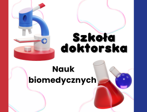 Grafiki i załączniki do aktualności nt. szkoły doktorskiej nauk biomedycznych